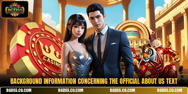 Background information concerning the official about us text