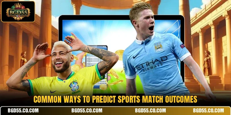 Common ways to predict sports match outcomes