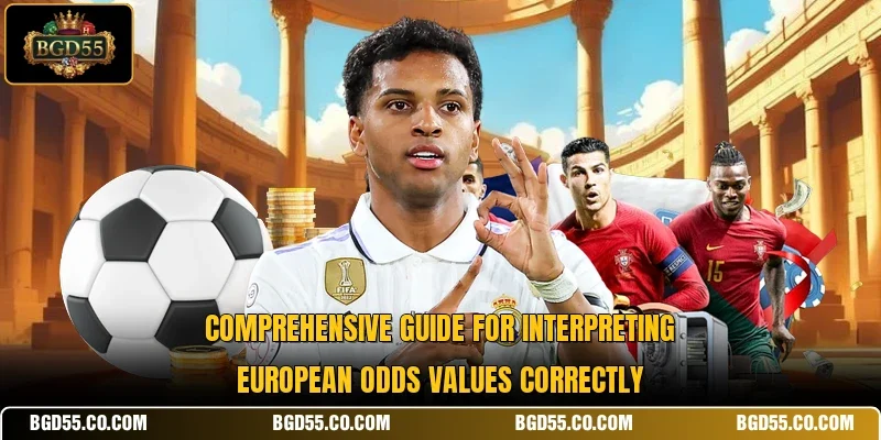 Comprehensive guide for interpreting European Odds values correctly