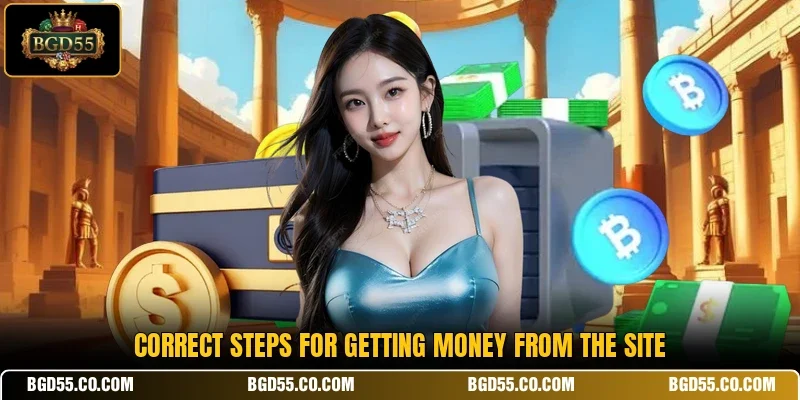 Correct steps for getting money from the site