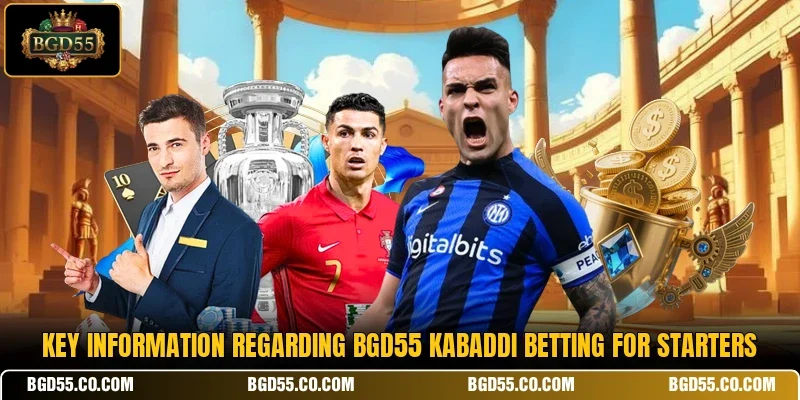 Key information regarding BGD55 kabaddi betting for starters