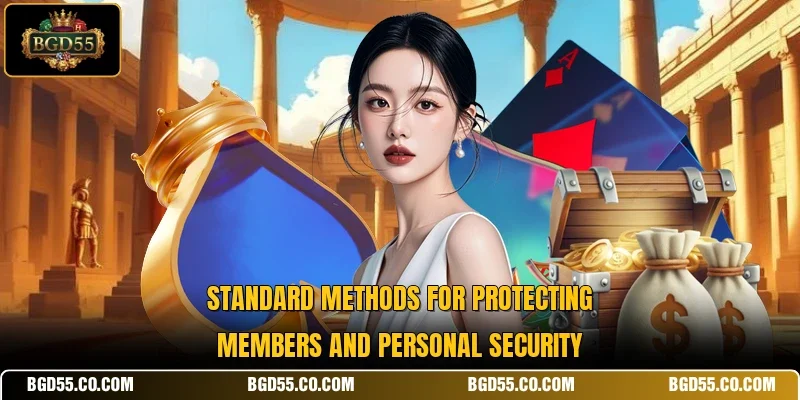 Standard methods for protecting members and personal security
