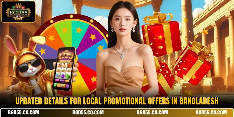 Updated details for local promotional offers in Bangladesh