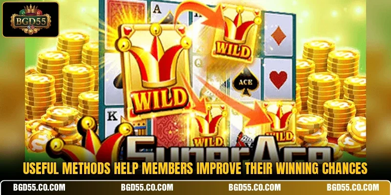 Useful methods help members improve their winning chances